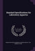 Standard Specifications for Laboratory Appartus by Manufacturing Chemists' Association of T
