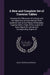 A New and Complete Set of Traverse Tables: Showing the Differences Of Latitude and the Departures to Every Minute Of the Quadrant, and to Five Places by John Theophilus Boileau