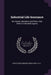 Industrial Life Insurance: Its History, Statistics and Plans; Also Hints to Industrial Agents by N. y. ). Spectator Company (New York