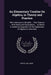 An Elementary Treatise On Algebra, in Theory and Practice: With Attempts to Simplify ... That Science ... With Notes and Illustrations ... to Which Is by John D. Williams