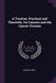 A Treatise, Practical and Theoretic, On Cancers and the Cancer-Process by Herbert Snow