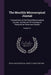 The Monthly Microscopical Journal: Transactions of the Royal Microscopical Society, and Record of Histological Research at Home and Abroad; Volume 12 by Royal Microscopical Society (Great Brita