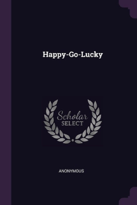 Happy-Go-Lucky by Anonymous