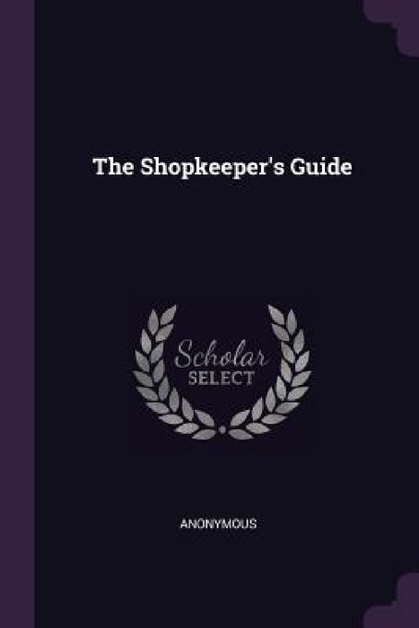 The Shopkeeper's Guide by Anonymous