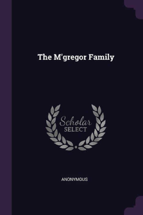 The M'gregor Family by Anonymous