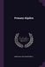 Primary Algebra by James Wallace MacDonald