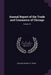 Annual Report of the Trade and Commerce of Chicago; Volume 31 by Chicago Board of Trade