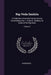 Rig-Veda Sanhita: A Collection of Ancient Hindu Hymns Constituting the 1. to the 8. Ashtaka, Or Book of the Rig-Veda; Volume 3 by Anonymous