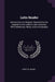 Latin Reader: Introductory to a Regular Classical Course; Adapted to the Author's Latin Grammar, With References, Notes, and a Vocabulary by Henry M. Bruns