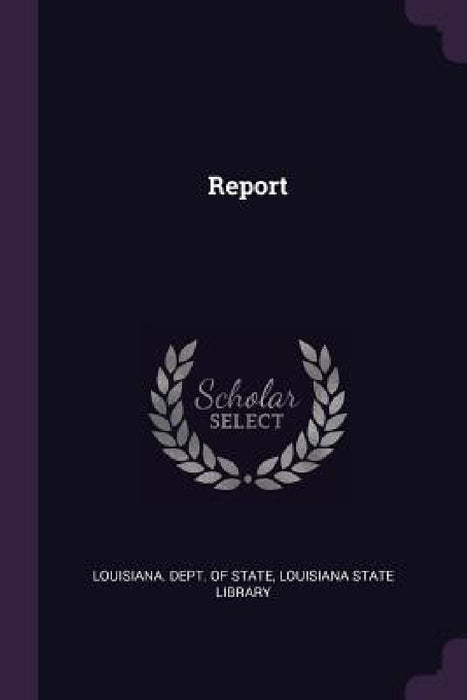 Report by Louisiana Dept of State, Louisiana State Library