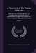 A Summary of the Roman Civil Law: Illustrated by Commentaries On and Parallels From the Mosaic, Canon, Mohammedan, English and Foreign Law: With an Ap by Patrick Mac Chombaich De Colquhoun