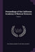 Proceedings of the California Academy of Natural Sciences; Volume 3 by California Academy of Natural Sciences