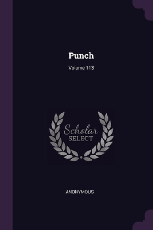 Punch; Volume 113 by Anonymous