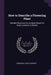 How to Describe a Flowering Plant: Detailed Directions for Analysis Based On Gray's Lessons in Botany by Frederick Leroy Sargent
