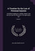A Treatise On the Law of Personal Injuries: Including Employer's Liability, Master and Servant and the Workmen's Compensation Act; Volume 1 by William Francis Bailey