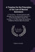 A Treatise On the Principles of the Law of Marine Insurance: In Two Parts. I.--On the Contract Itself, Between the Assured and the Assurer. Ii.--Of th by Francis Hildyard
