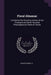 Floral Almanac: Containing the Flowering Season of one Thousand and Seven Hundred Phaenogamous Plants of Florida by A. Schaffranek