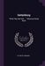 Gettysburg: "What They did Here ... " Historical Guide Book by Luther W. Minnigh