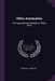 Office Automation: The Organizational Redesign of Office Work by James W. Driscoll