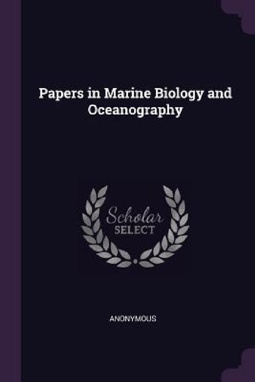 Papers in Marine Biology and Oceanography by Anonymous