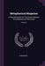 Metaphysical Magazine: A Monthly Review Of The Occult Sciences And Metaphysical Philosophy; Volume 2 by Anonymous