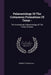 Palaeontology Of The Cretaceous Formations Of Texas -: The Invertebrate Palaeontology Of The Trinity Division by Robert Thomas Hill