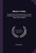 Mexico Today: A Synopsis Of The Commercial, Economic And Financial Situation According To The Latest Data Available by Anonymous