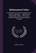 Mathematical Tables: Containing The Common, Hyperbolic, And Logistic Logarithms ... Together With Several Other Tables ... With Seven Addit by Charles Hutton