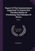 Report Of The Commissioners Appointed To Inquire Into The Best Means Of Preventing The Pollution Of Rivers; Volume 1 by Anonymous
