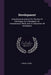 Development: Including Instructions For The Use Of Eikonogen As A Developer For Instantaneous Work, And A Comparison Of Developers by Lyonel Clark