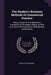 The Student's Business Methods Or Commercial Practice: Being A Guide To The Elementary Procedure Of The Modern Office, As Well As A Course Of Training by Arthur Fieldhouse