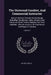 The Universal Cambist, And Commercial Instructor: Being A General Treatise On Exchange, Including The Monies, Coins, Weights And Measures Of All Tradi by Patrick Kelly