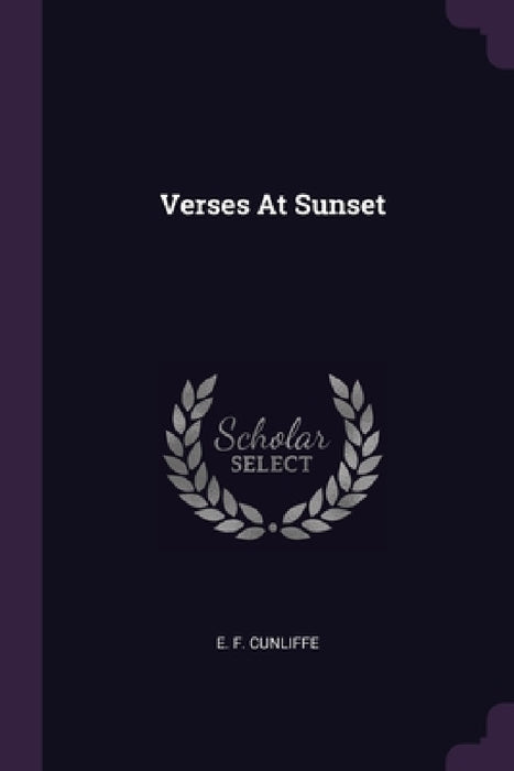 Verses At Sunset by E. F. Cunliffe