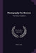 Photography For Novices: The Primus Handbook by Percy Lund