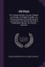 Old Plays: The Thracian Wonder / by John Webster and Rowley. the English Traveller / by Thomas Heywood. the Royal King and Loyal by Charles Wentworth Dilke, Robert Dodsley