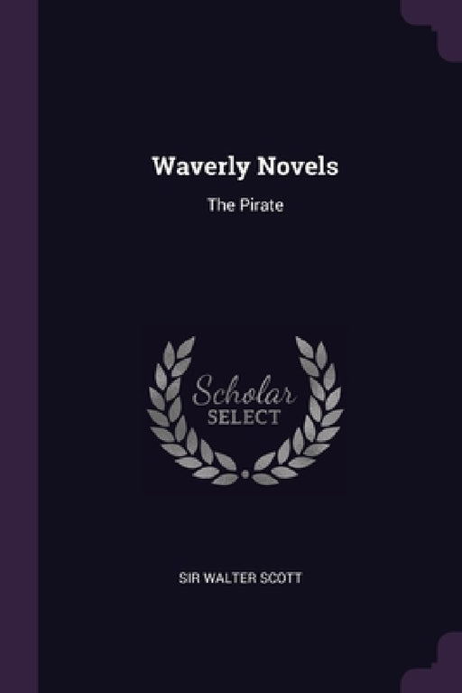 Waverly Novels: The Pirate by Walter Scott