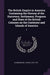 The British Empire in America: Containing the History of the Discovery, Settlement, Progress and State of the British Colonies on the Continent and I by 1673-1742 Oldmixon