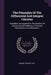 The Principles Of The Differential And Integral Calculus: Simplified, And Applied To The Solution Of Various Useful Problems In Practical Mathematics by Thomas Turner Tate