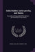 India Rubber, Gutta-percha, and Balata: Occurrence, Geographical Distribution ... and Statistics of Commerce by William Theodore Brannt