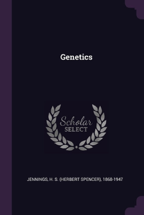 Genetics by H. S. 1868-1947 Jennings
