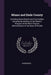 Miami and Dade County: Including Miami Beach and Coral Gables Compiled by Workers of the Writers' Program of the Work Projects Administration by Anonymous
