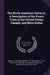 The North American Sylva; or, A Description of the Forest Trees of the United States, Canada, and Nova Scotia: 1 by François André Michaux, J. Jay 1798-1881 Smith, Augustus L. 1791-1859 Hillhouse