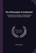 The Philosophy of Arithmetic: (considered as a Branch of Mathematical Science) and the Elements of Algebra by John Walker