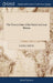 The Present State of the Parties in Great Britain: Particularly an Enquiry Into the State of the Dissenters in England, and the Presbyterians in Scotl by Daniel Defoe