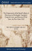 The Dispensatory of the Royal College of Physicians in Edinburgh. Translated From the Latin, and Illustrated With Notes, by Peter Shaw, M.D by Multiple Contributors