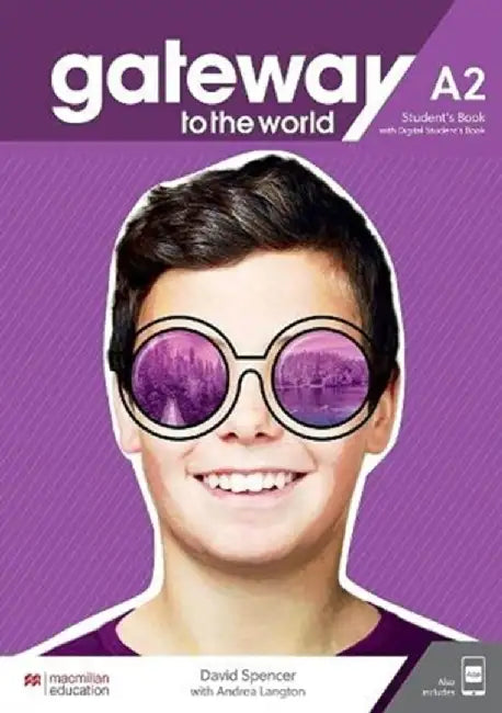 Gateway to the World A2 Student's Book with Student's App and Digital Student's Book by David Spencer