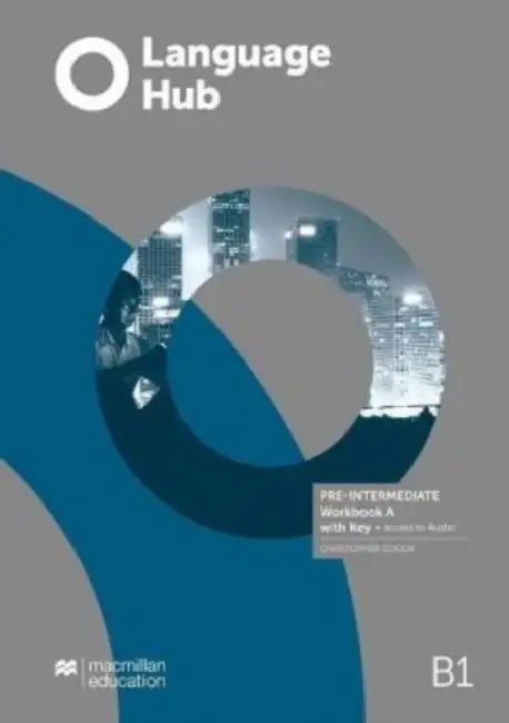 Language Hub Pre-Intermediate Workbook A with Key + Access to Audio by Christopher Gough