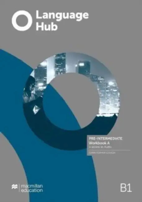 Language Hub Pre-Intermediate Workbook A without Key + Access to Audio by Christopher Gough