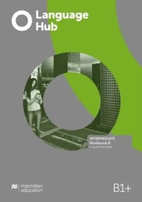 Language Hub Intermediate Workbook B without Key + Access to Audio by Vassilia (Northwestern University, Florida, USA) Binensztok