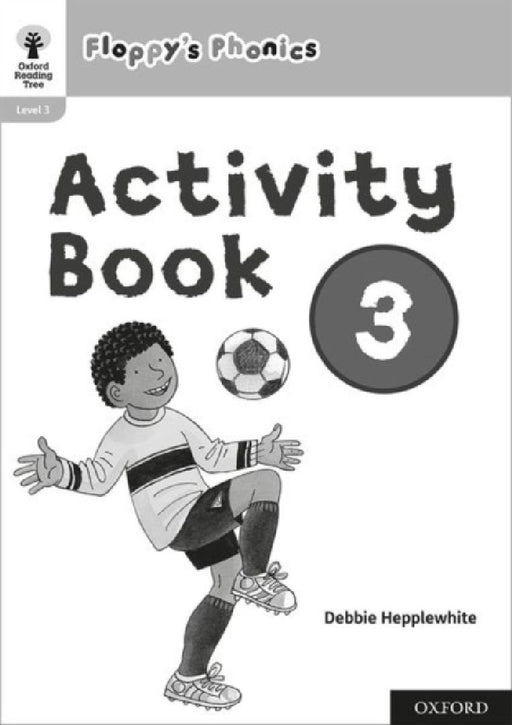 Oxford Reading Tree: Floppy's Phonics: Activity Book 3 by Hunt, Roderick